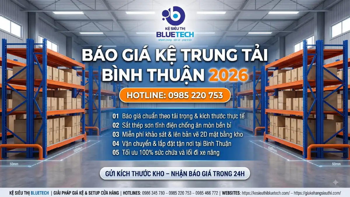 báo giá kệ trung tải Bình Thuận 2026 tận xưởng Bluetech